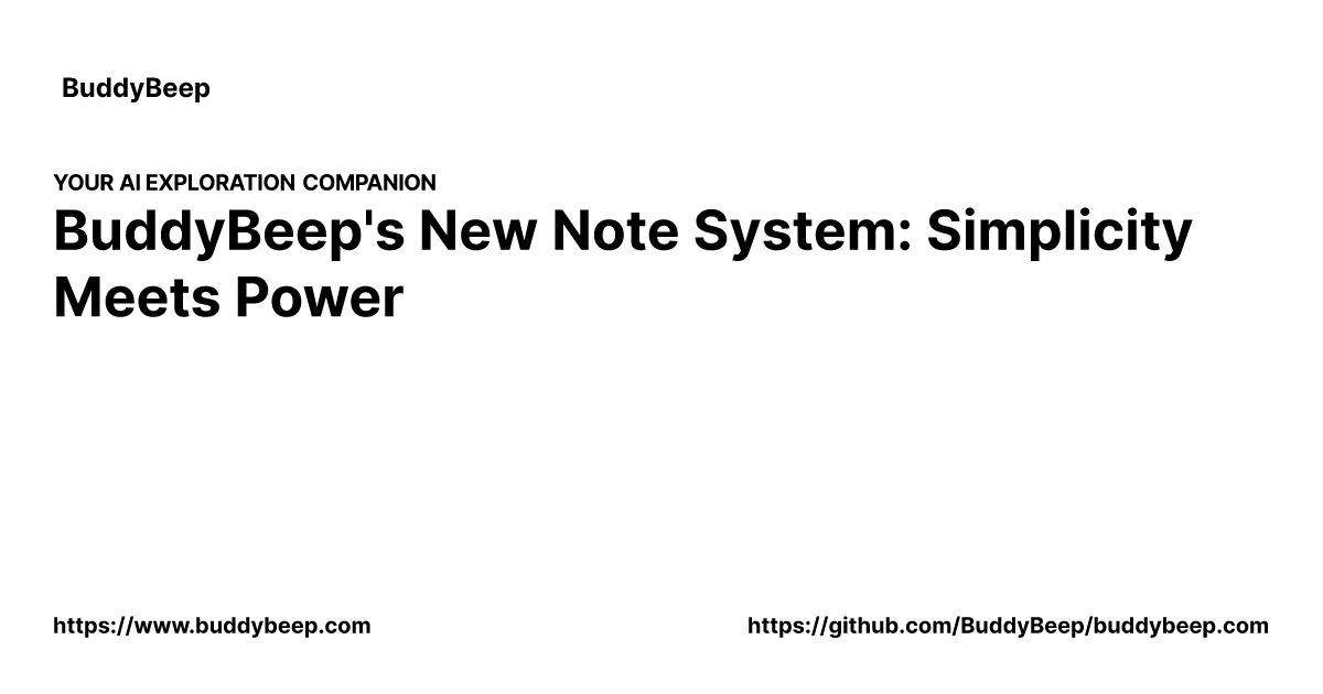 BuddyBeep's New Note System: Simplicity Meets Power | BuddyBeep